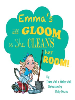 cover image of Emma'S All Gloom as She Cleans Her Room!